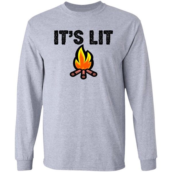 funny camping- it's lit long sleeve