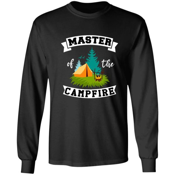 funny camping sayings - master of the campfire long sleeve