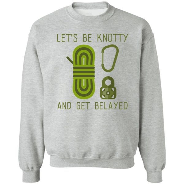 funny climbing design sweatshirt