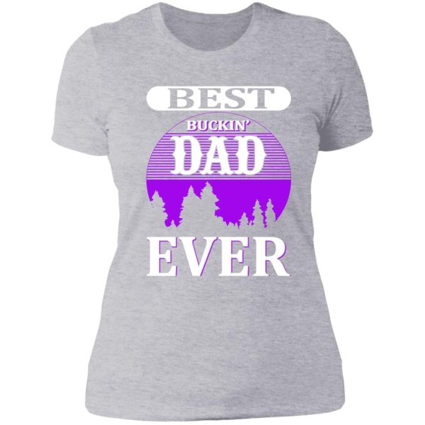 funny dad hunter shirthunting gear for men and women fathers day hunting gift lady t-shirt