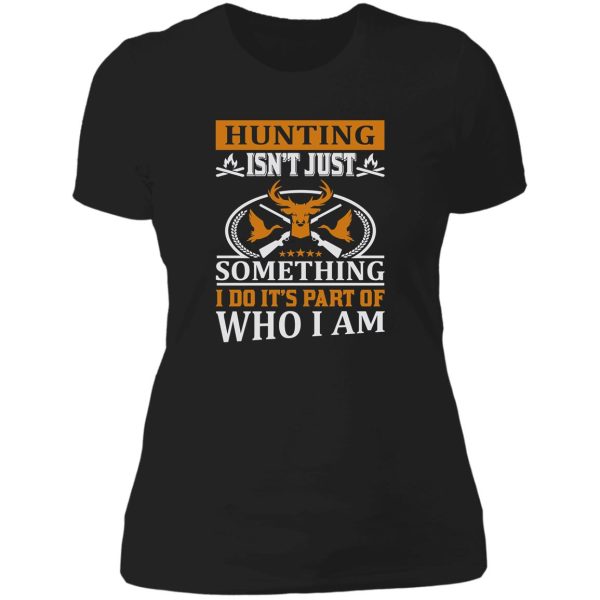 funny dad hunter t shirthunting gear for men and women fathers day hunting gift lady t-shirt