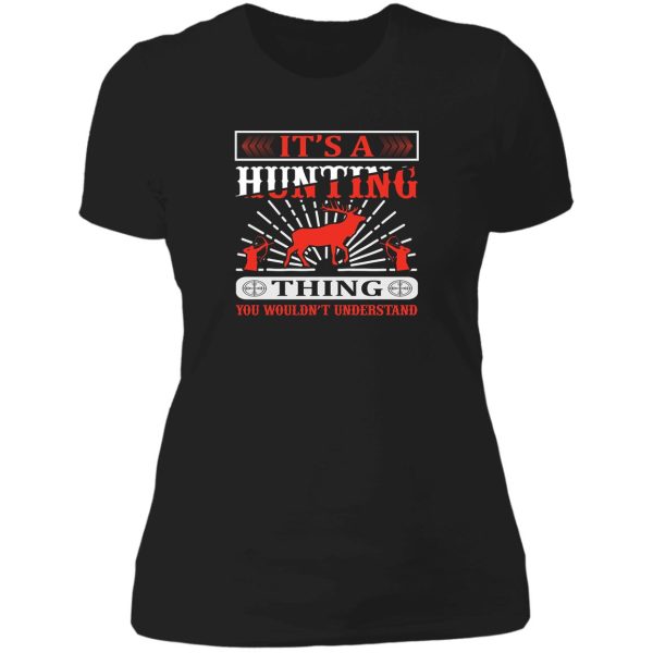 funny dad hunter t shirthunting gear for men and women fathers day hunting gift lady t-shirt