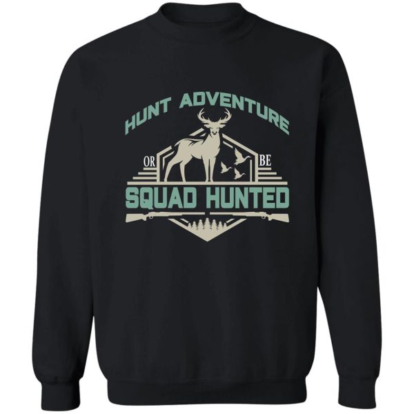 funny dad hunter t shirthunting gear for men and women fathers day hunting gift sweatshirt