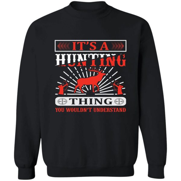 funny dad hunter t shirthunting gear for men and women fathers day hunting gift sweatshirt