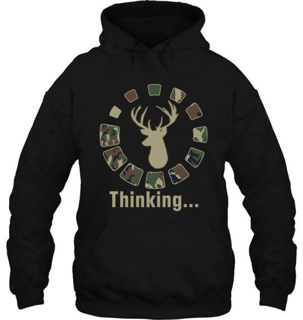 funny deer head hunting thinking camo hoodie