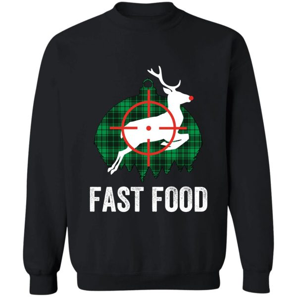 funny deer hunting fast food rudolph reindeer pun vintage retro hunter meat eater sweatshirt