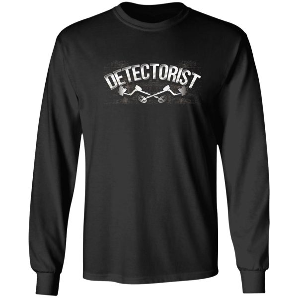 funny detectorist metal detecting long sleeve