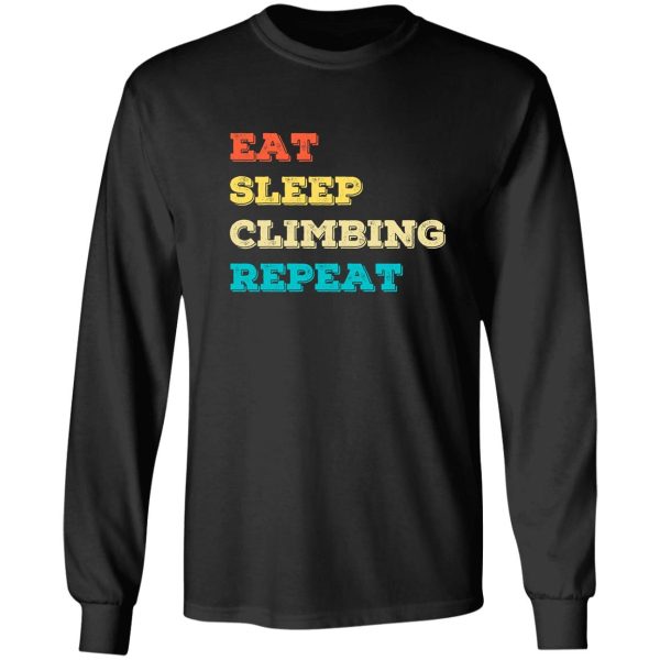 funny eat sleep climbing repeat funny climbing lover christmas gifts long sleeve