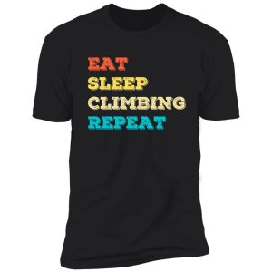 funny eat sleep climbing repeat, funny climbing lover christmas gifts shirt