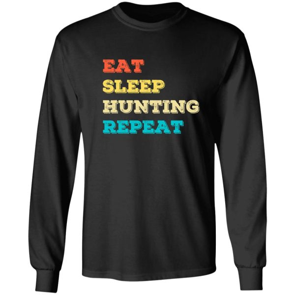 funny eat sleep hunting repeat funny hunting lover christmas gifts long sleeve