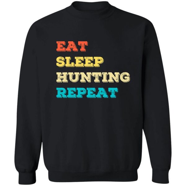 funny eat sleep hunting repeat funny hunting lover christmas gifts sweatshirt