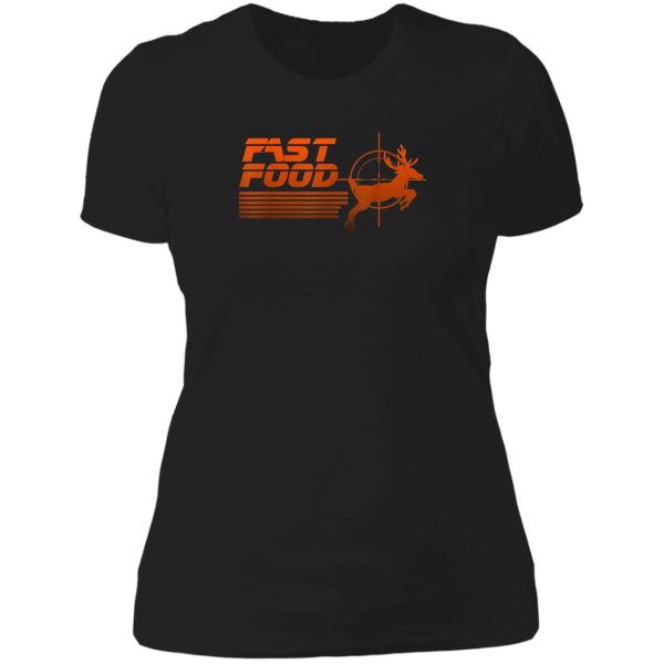 funny fast food deer hunting lady t-shirt