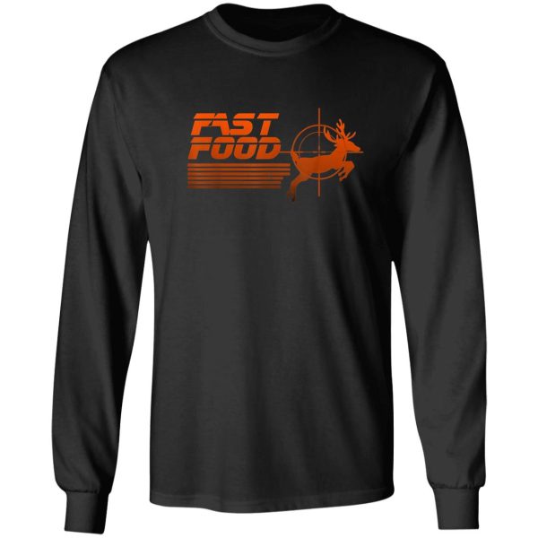 funny fast food deer hunting long sleeve