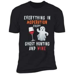 funny ghost hunting halloween gift for wine lover shirt