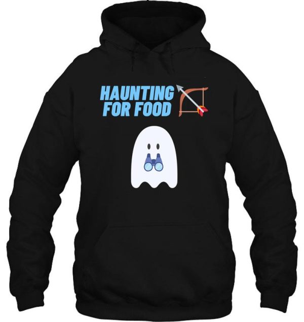 funny ghost went haunting for food (hunting) hoodie
