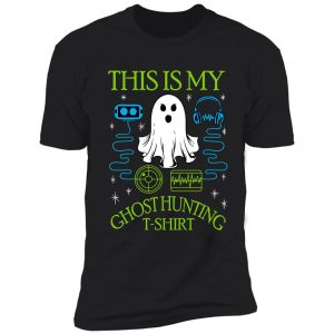 funny halloween spooky ghost hunting specter hunter shirt shirt