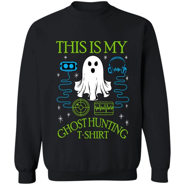 funny halloween spooky ghost hunting specter hunter shirt sweatshirt