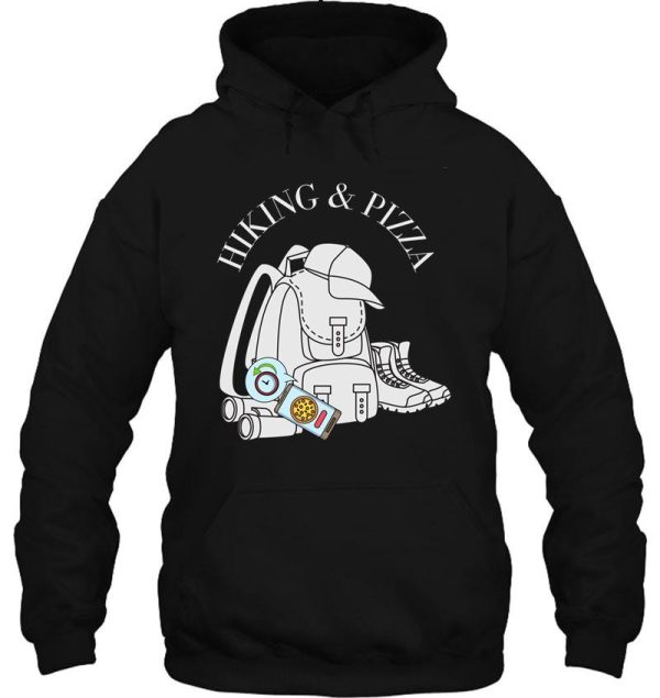 funny hiking and pizza design hoodie