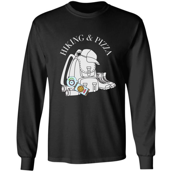 funny hiking and pizza design long sleeve