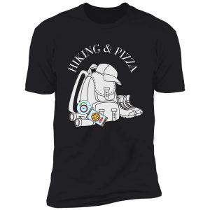 funny "hiking and pizza" design shirt