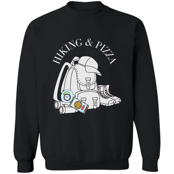 funny hiking and pizza design sweatshirt