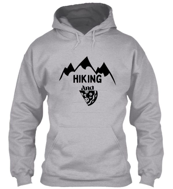 funny hiking and pizza hoodie