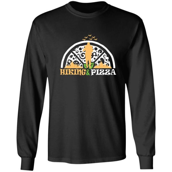 funny hiking and pizza long sleeve