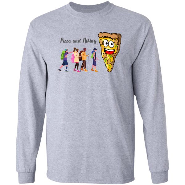 funny hiking and pizza long sleeve