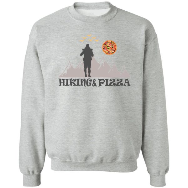 funny hiking and pizza sweatshirt