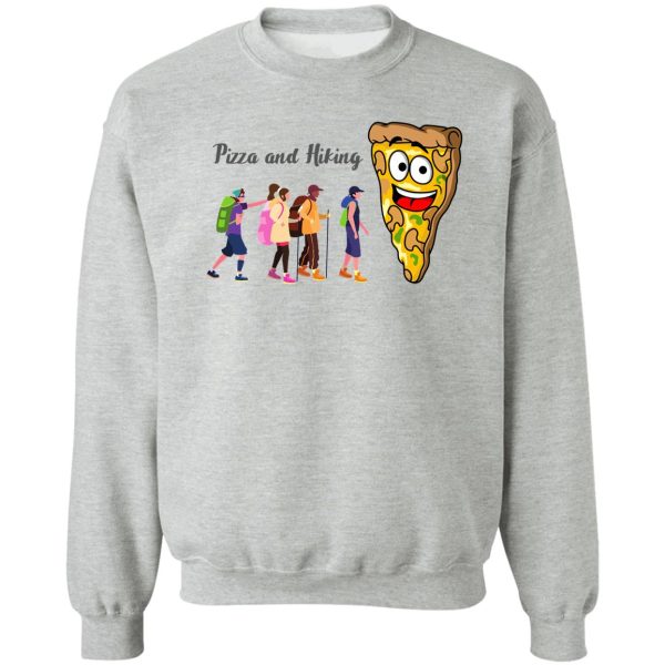 funny hiking and pizza sweatshirt