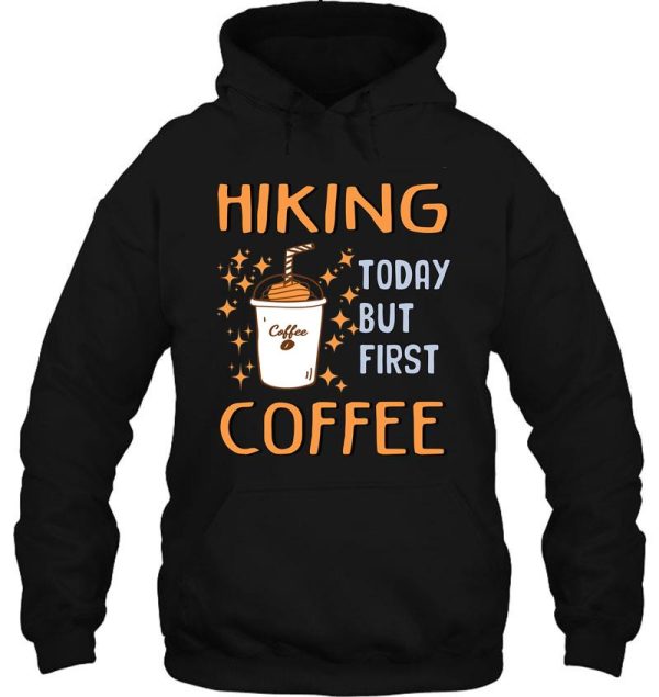 funny hiking coffee lover hoodie