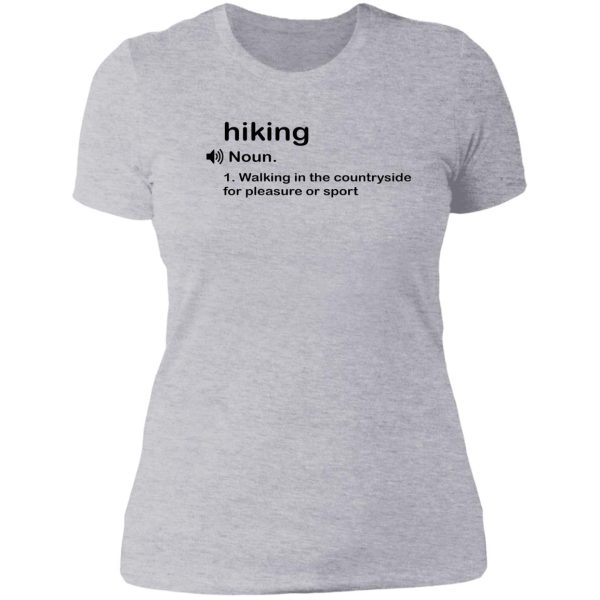funny hiking definition gift lady t-shirt