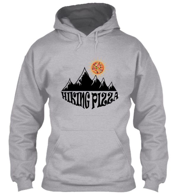 funny hiking pizza hoodie