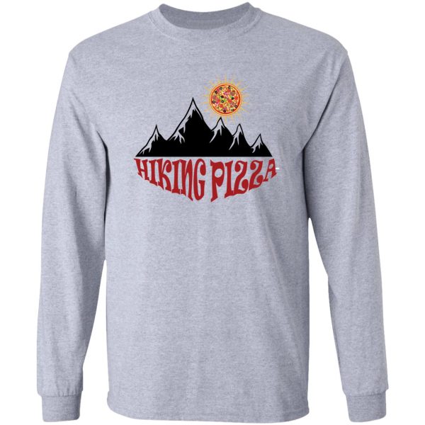 funny hiking pizza long sleeve