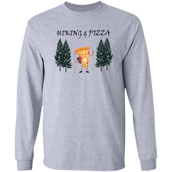 funny hiking pizza long sleeve