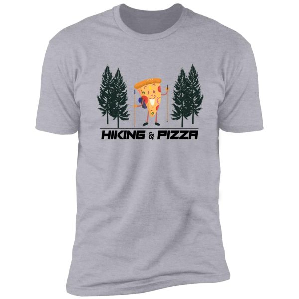 funny hiking pizza shirt