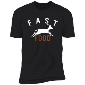funny hunting deer fast food funny gift for men and women, gift halloween, thanksgiving, christmas day lover gift, cool design, gift day, holiday gift shirt