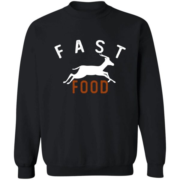 funny hunting deer fast food funny gift for men and women gift halloween thanksgiving christmas day lover gift cool design gift day holiday gift sweatshirt