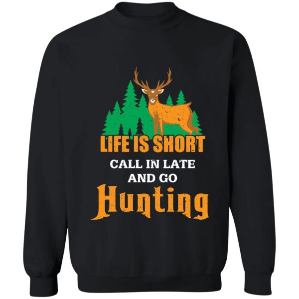 funny hunting deer hunting outdoor gift country gift design sweatshirt