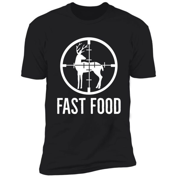 funny hunting fast food | deer hunting shirt