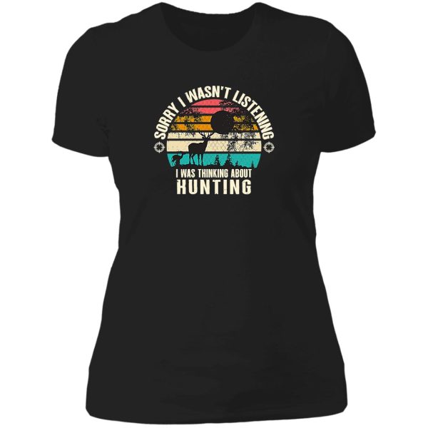 funny hunting gift for bow and rifle deer hunters quotes t-shirt lady t-shirt