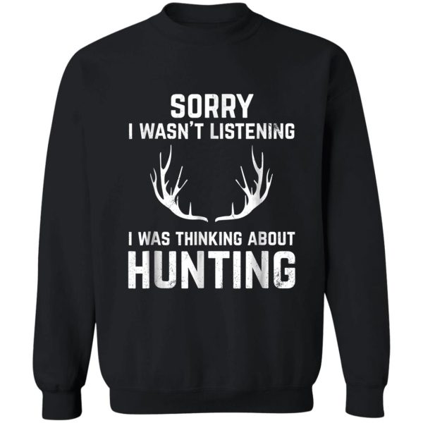 funny hunting gift for bow and rifle deer hunters sweatshirt