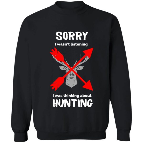 funny hunting tshirt gift for bow and rifle deer hunters sweatshirt