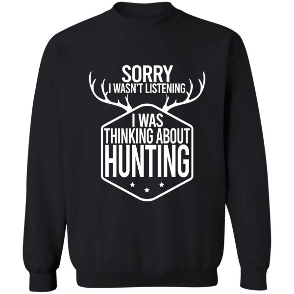 funny hunting tshirt gift for bow and rifle deer hunters sweatshirt