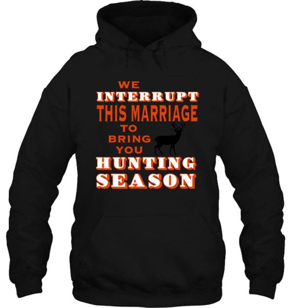 funny huntingmarriage quote - buck hoodie