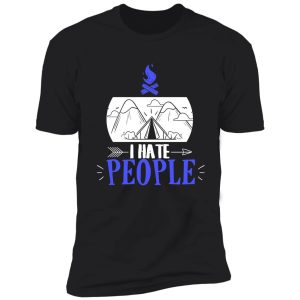 funny i hate people camping pun introvert camper shirt