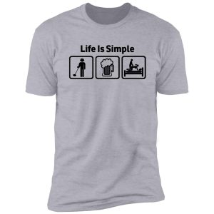funny metal detecting life is simple t shirt shirt