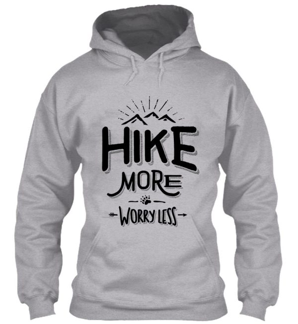 funny novelty hiking t shirt hike more worry less mountain hoodie