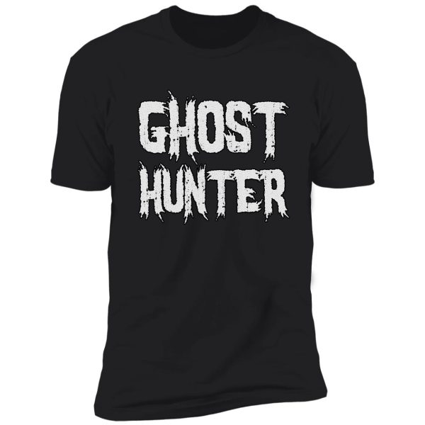 funny paranormal investigator gift - ghost hunter shirt