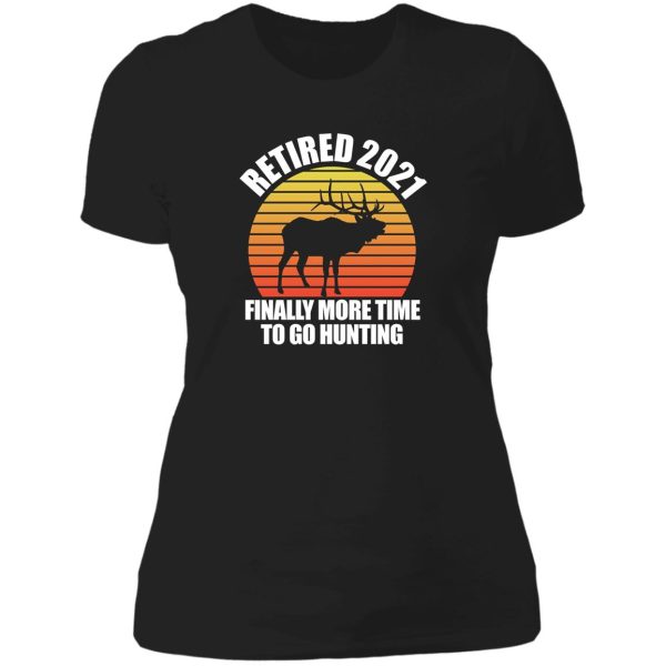 funny retirement retired 2021 for hunters and passionate deer hunt fans lady t-shirt